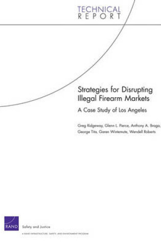 Cover of Strategies for Disrupting Illegal Firearm Markets