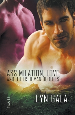 Book cover for Assimilation, Love, and Other Human Oddities