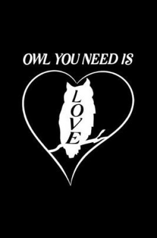 Cover of Owl You Need is Love