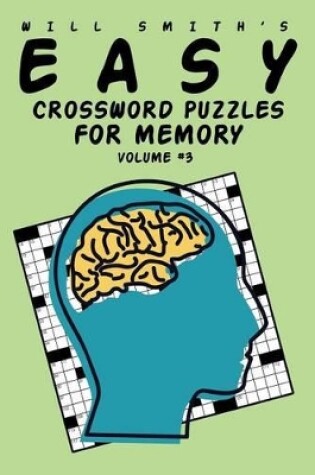 Cover of Will Smith Easy Crossword Puzzles For Memory - Volume 3