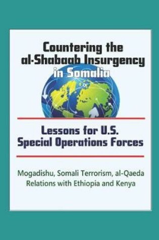 Cover of Countering the al-Shabaab Insurgency in Somalia