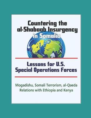 Book cover for Countering the al-Shabaab Insurgency in Somalia