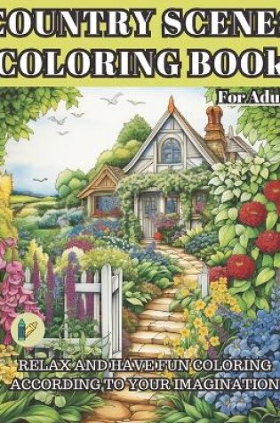 Cover of Country Scenes Coloring Book for Adult