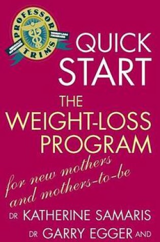 Cover of Quick Start Weight Loss Program for Mothers-to-be