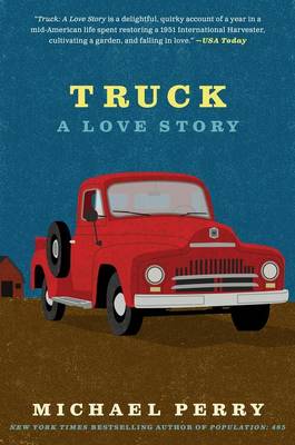 Cover of Truck: A Love Story