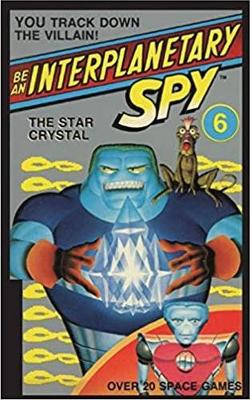 Book cover for Be An Interplanetary Spy: The Star Crystal