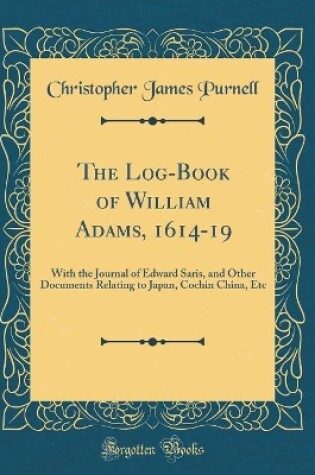 Cover of The Log-Book of William Adams, 1614-19