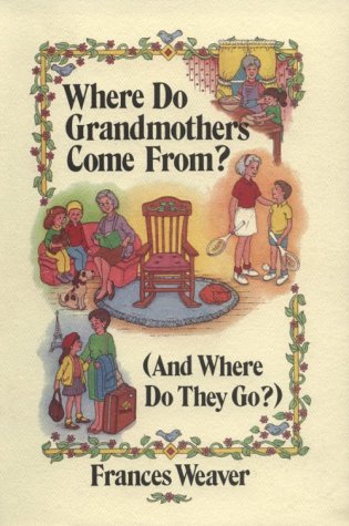 Book cover for Where Do Grandmothers Come from?