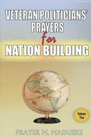 Cover of Prayers for Political Excellence and Veteran politicians