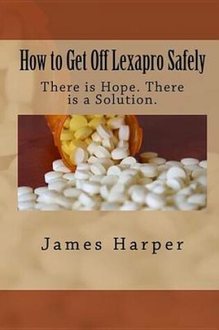 Cover of How to Get Off Lexapro Safely