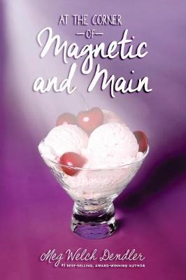Book cover for At the Corner of Magnetic and Main