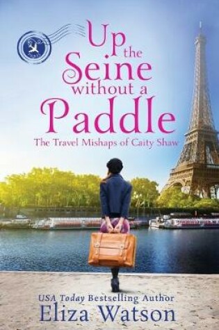 Cover of Up the Seine Without a Paddle