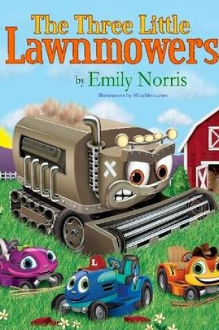 Cover of The Three Little Lawnmowers