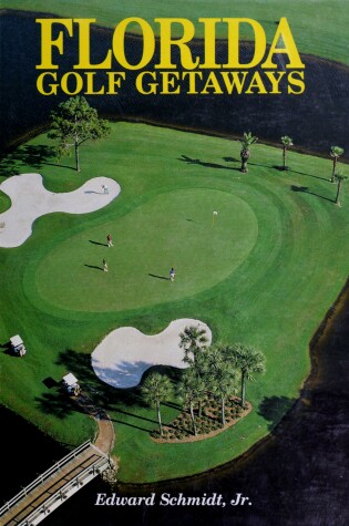 Cover of Fl Golf Getaways