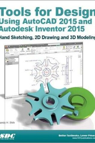 Cover of Tools for Design Using AutoCAD 2015 and Autodesk Inventor 2015