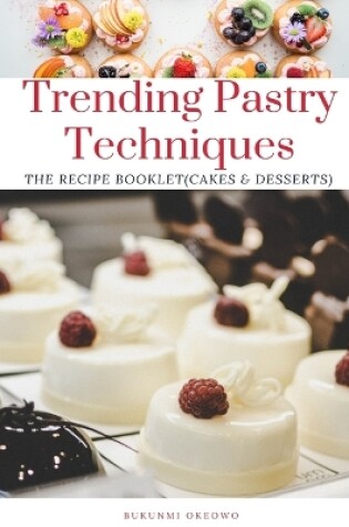 Cover of Trending Pastry techniques