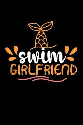 Book cover for Swim Girlfriend