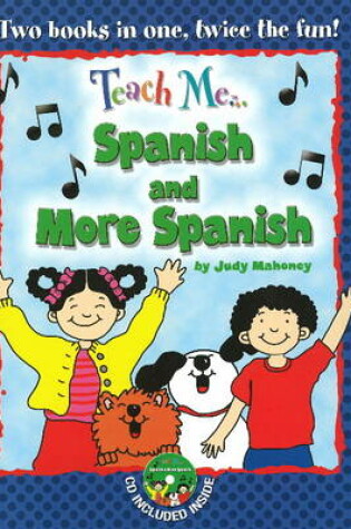 Cover of Teach Me... Spanish & More Spanish