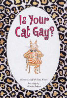 Book cover for Is Your Cat Gay?