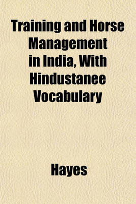 Book cover for Training and Horse Management in India, with Hindustanee Vocabulary