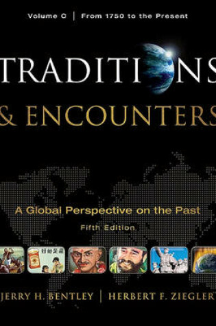 Cover of Traditions & Encounters: A Global Perspective on the Past, Volume C