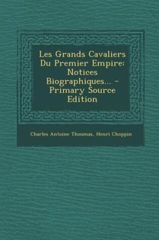 Cover of Les Grands Cavaliers Du Premier Empire