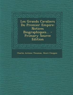 Book cover for Les Grands Cavaliers Du Premier Empire