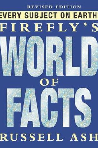 Cover of Firefly's World of Facts