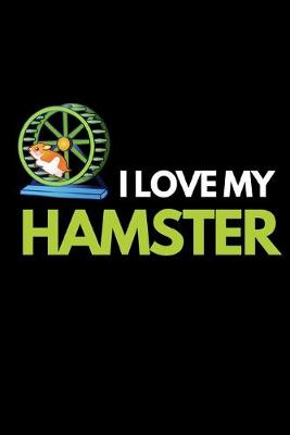 Book cover for I Love My Hamster