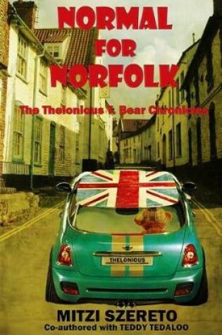 Cover of Normal for Norfolk (The Thelonious T. Bear Chronicles)