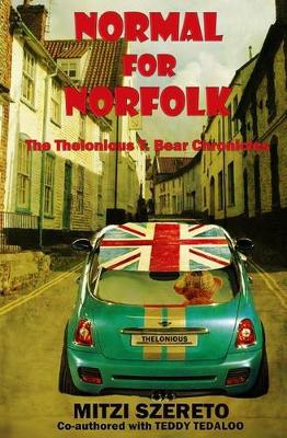 Book cover for Normal for Norfolk (The Thelonious T. Bear Chronicles)