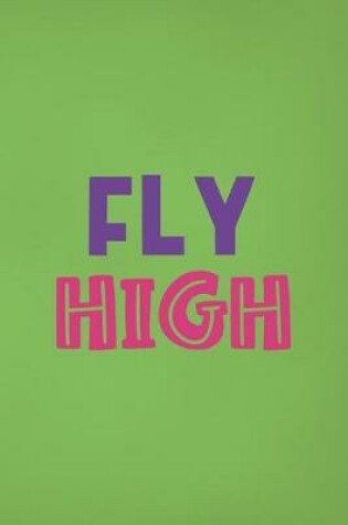 Cover of Fly High