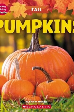 Cover of Pumpkins (Learn About: Fall)