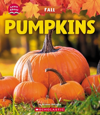 Cover of Pumpkins (Learn About: Fall)