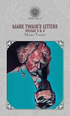 Book cover for Mark Twain's Letters Volume 3 & 4