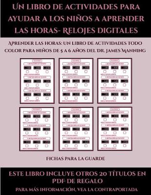 Book cover for Fichas para la guarde (Un libro de actividades para ayudar a los niños a aprender las horas- Relojes digitales)