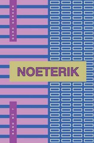 Cover of Noeterik Band 7 Aufbruch Zur Teleopoiese