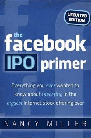 Cover of The Facebook IPO Primer (Updated Edition)