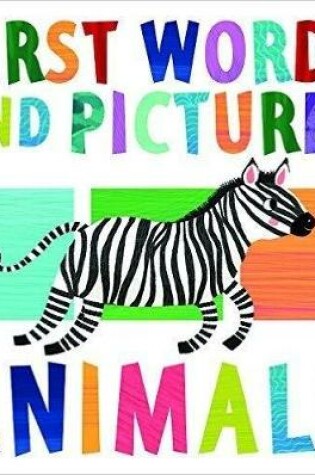 Cover of First Words & Pictures: Animals