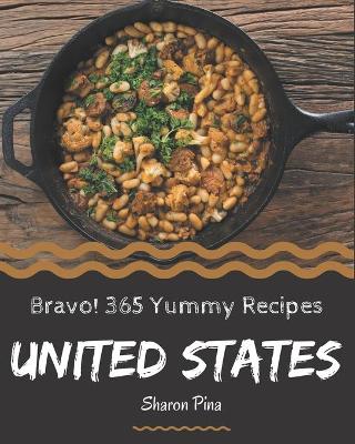 Book cover for Bravo! 365 Yummy United States Recipes