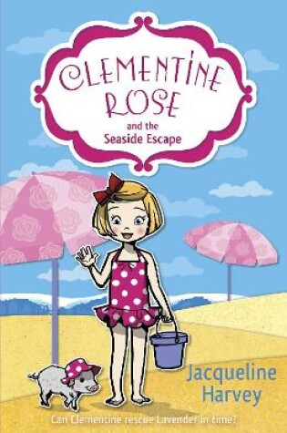 Cover of Clementine Rose and the Seaside Escape