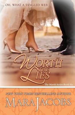 Book cover for Worth the Lies (the Worth Series Book 6