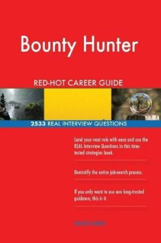 Cover of Bounty Hunter Red-Hot Career Guide; 2533 Real Interview Questions