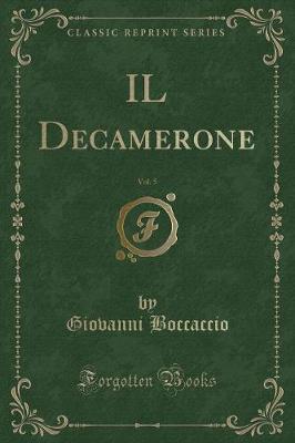 Book cover for Il Decamerone, Vol. 5 (Classic Reprint)