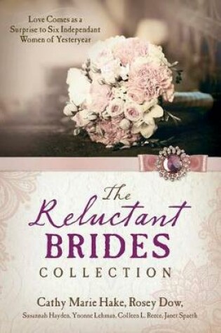 Cover of The Reluctant Brides Collection