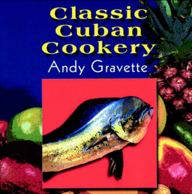 Book cover for Classic Cuban Cookbook