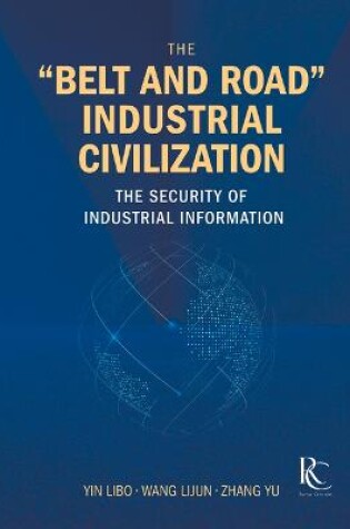 Cover of The "Belt and Road" Industrial Civilization