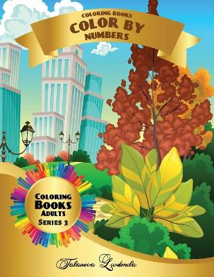 Book cover for Coloring Books - Color by Numbers Adults (Series 3)