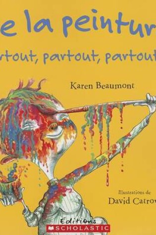 Cover of de la Peinture Partout, Partout, Partout...