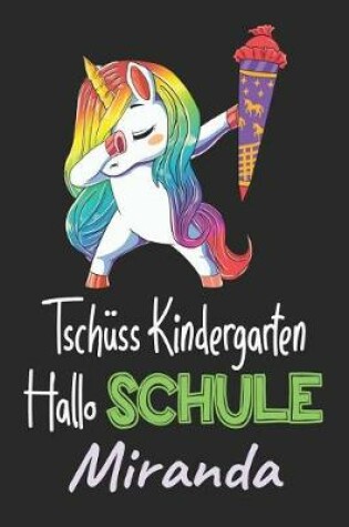 Cover of Tschüss Kindergarten - Hallo Schule - Miranda